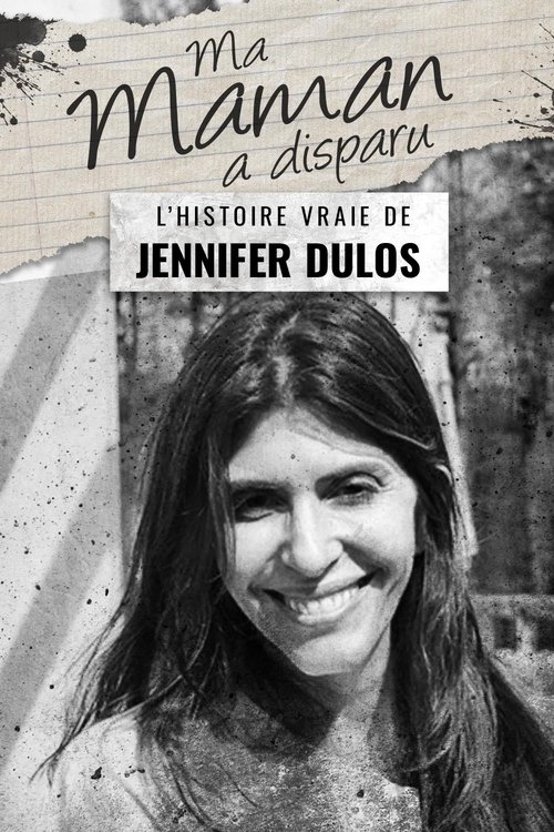 Ma maman a disparue : L'Histoire vraie de Jennifer Dulos poster