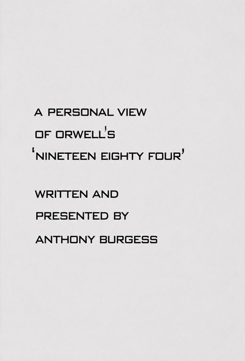 1984: A personal view of Orwells Nineteen Eighty Four