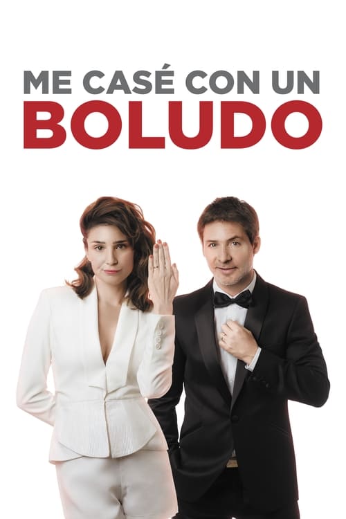 Me casé con un boludo (2016) poster