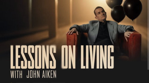 Lessons on Living with John Aiken