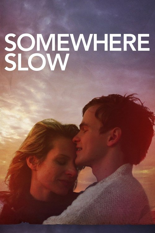 Somewhere Slow movie poster