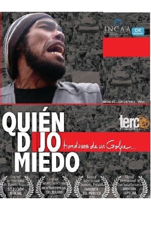 ¿Quién dijo miedo? Honduras de un golpe... (2010) poster