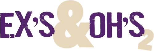 Ex's & Oh's 2