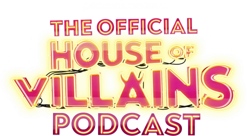 The Official House of Villains Podcast