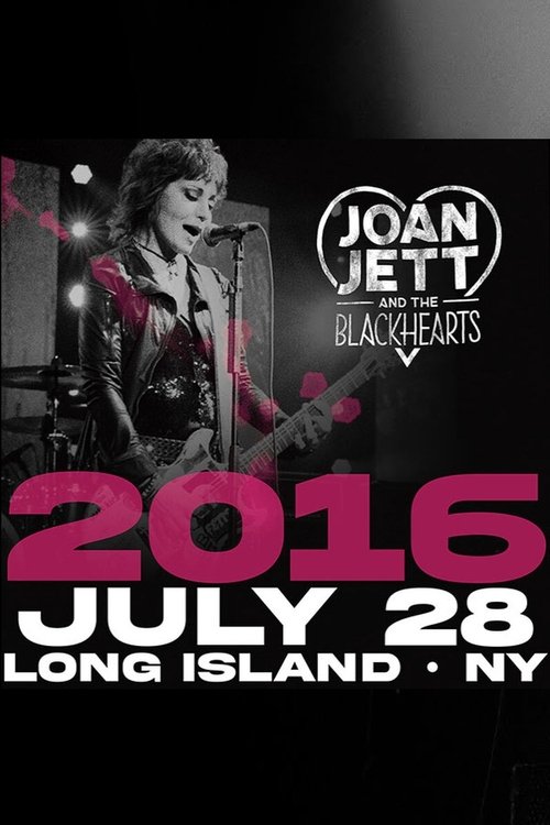 Poster for Joan Jett & the Blackhearts - Live at Jones Beach Long Island, NY 2016 (2016)