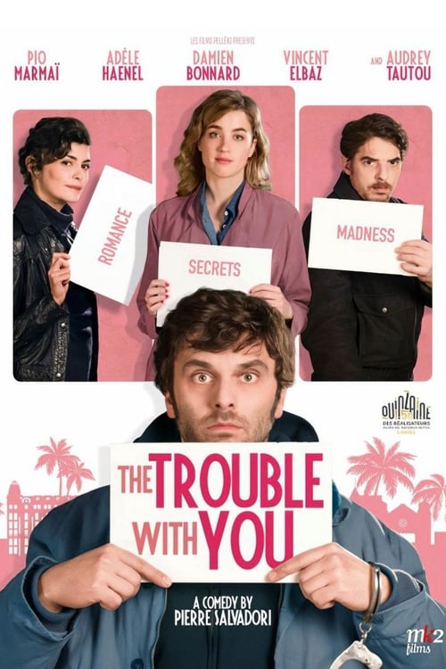 The Trouble with You 2018