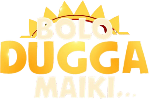 Bolo Dugga Maiki