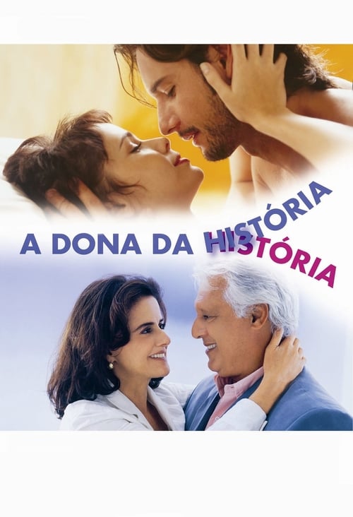 A Dona da História (2004) poster