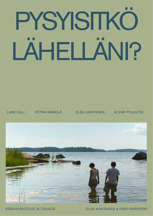 Pysyisitkö lähelläni?