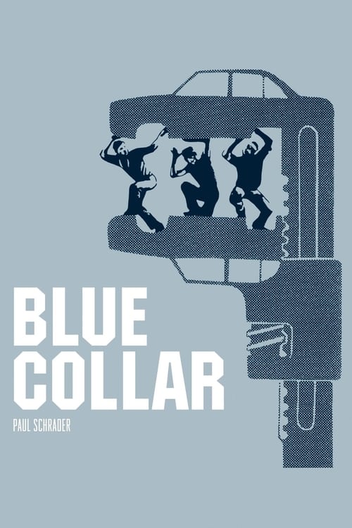 Poster image du film Blue Collar Blue Collar