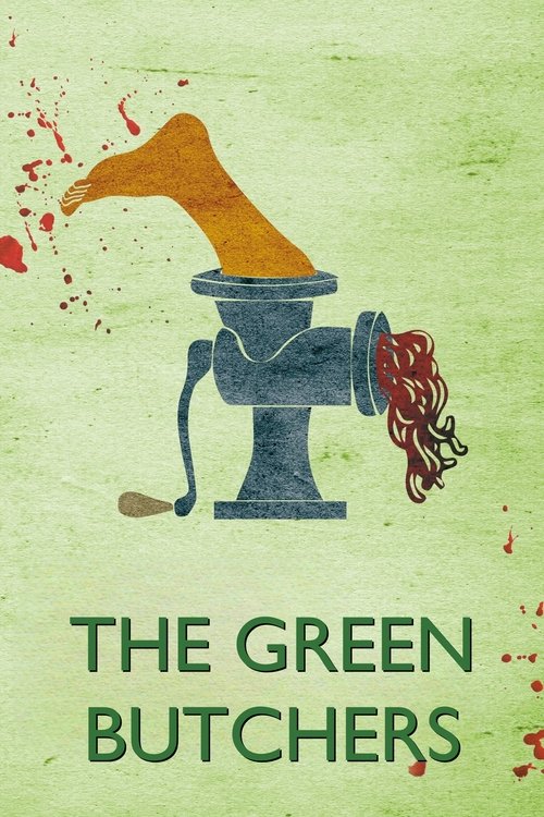 The Green Butchers poster