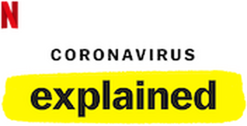 Coronavirus, Explained