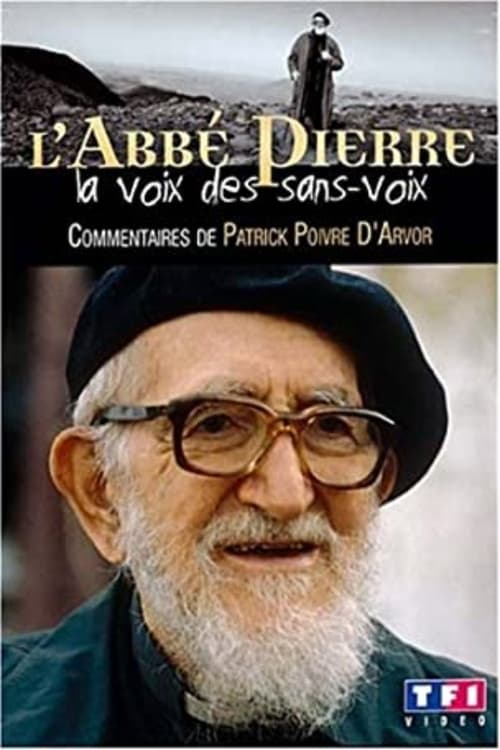 L'Abbé Pierre - La voix des sans-voix 2008