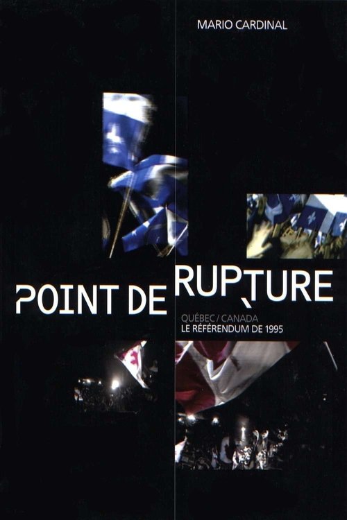 Breaking Point: Canada/Quebec - The 1995 Referendum poster