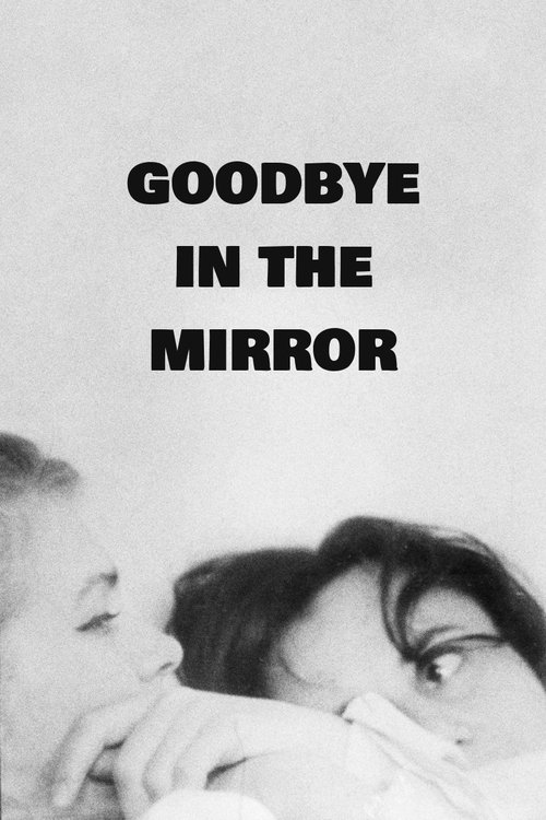 Goodbye in the Mirror movie poster player