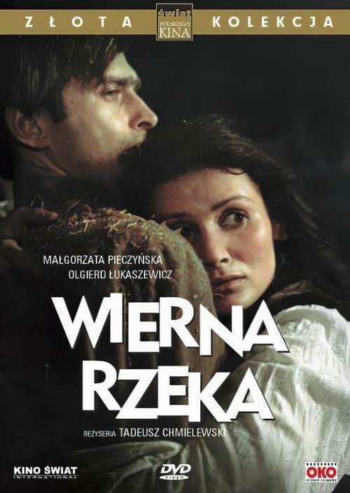 Wierna rzeka cały film