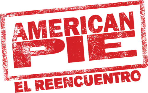 American Pie 8: El Reencuentro