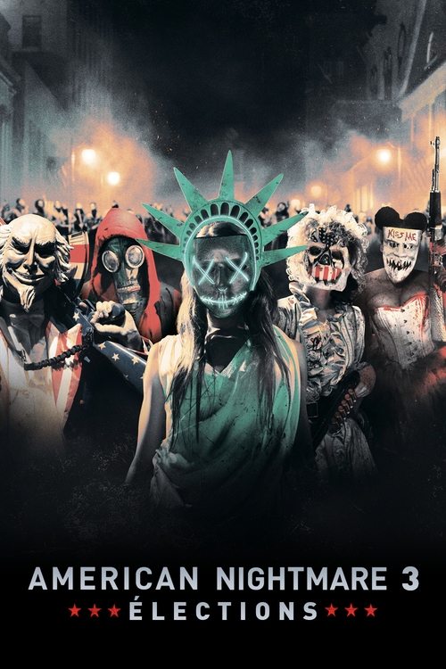 Poster image du film American Nightmare 3 : Élections American Nightmare 3 : Élections