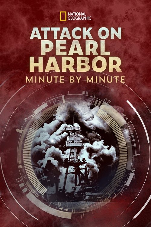 Attack on Pearl Harbor: Minute by Minute (2021)