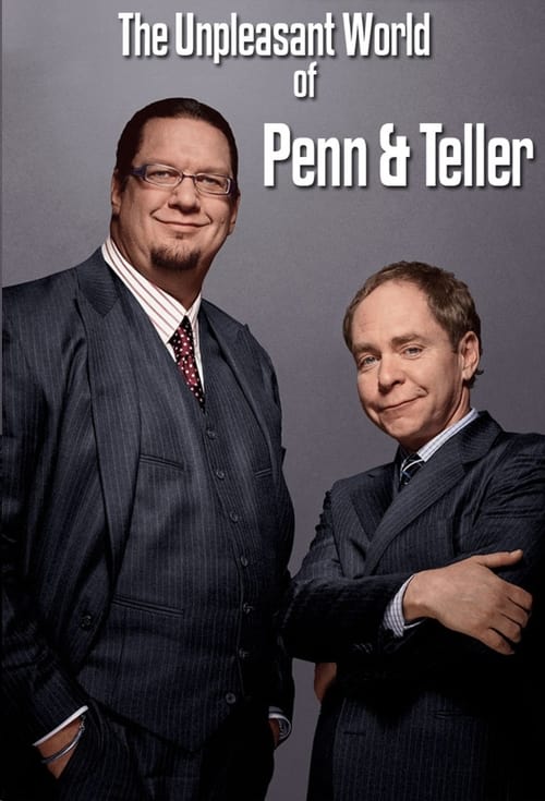 Poster The Unpleasant World of Penn & Teller