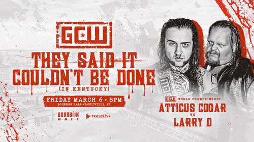 GCW They Said It Couldn't Be Done (In Kentucky) Bild 3