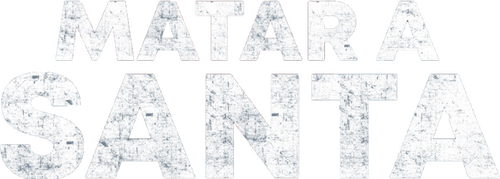 Matar a Santa
