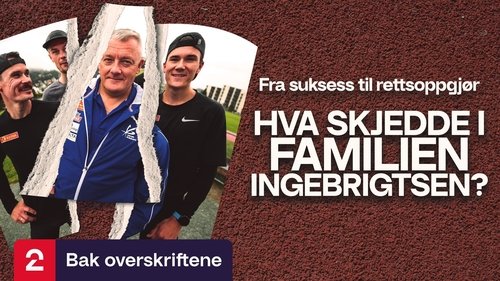 Hva skjedde i familien Ingebrigtsen? Still