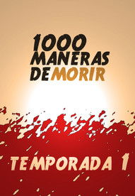 Póster de la temporada 1 de la serie 1000 maneras de morir