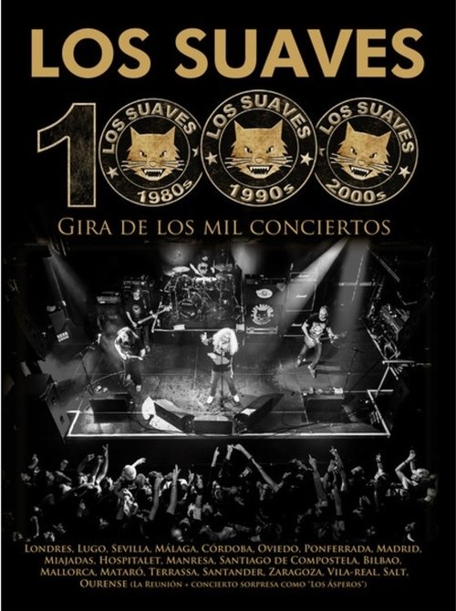 Los Suaves ‎- Gira de Los 1000 Conciertos 2013