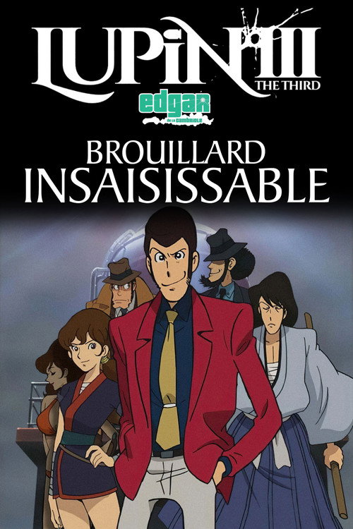 Affiche de Lupin III : Brouillard Insaisissable