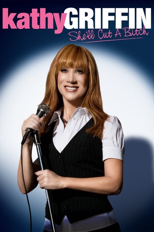 Kathy Griffin: She'll Cut a Bitch 2009