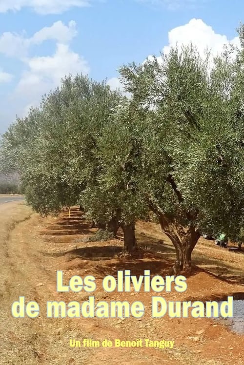 Les oliviers de madame Durand (2008)