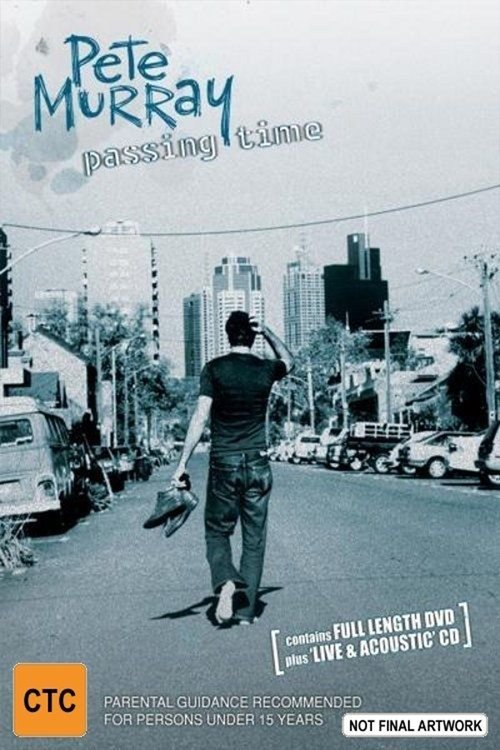 Poster for Pete Murray: Passing Time (2004)