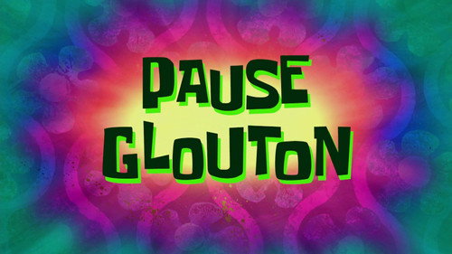 Image Pause glouton
