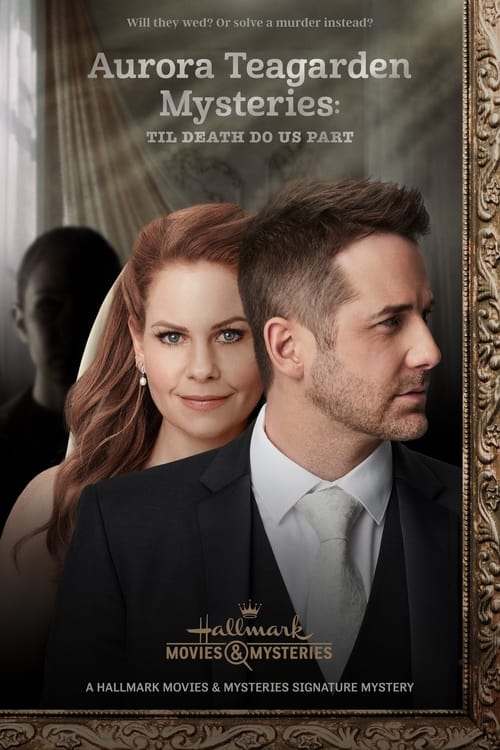 Watch Aurora Teagarden Mysteries: Til Death Do Us Part Online Twitter