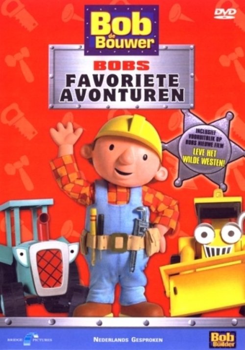 Bob De Bouwer - Bob's Favoriete Avonturen movie poster player