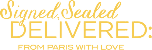 Signed, Sealed, Delivered: From Paris with Love