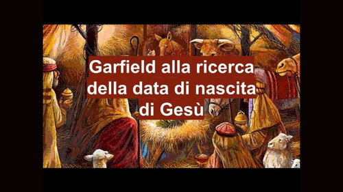 Garfield alla ricerca della data di nascita di Gesù
