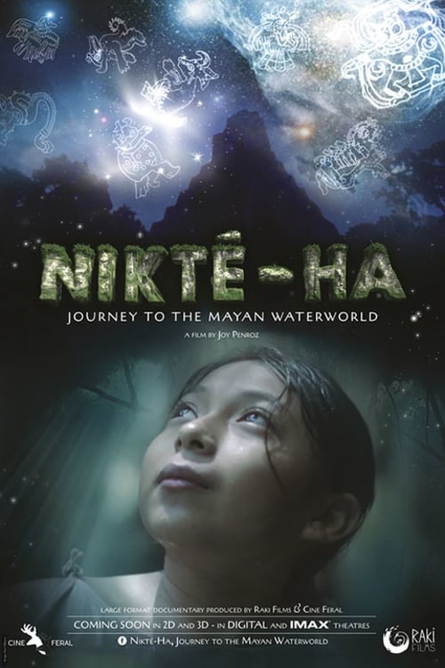 Nikté-Ha, viaje al mundo del agua maya movie poster player