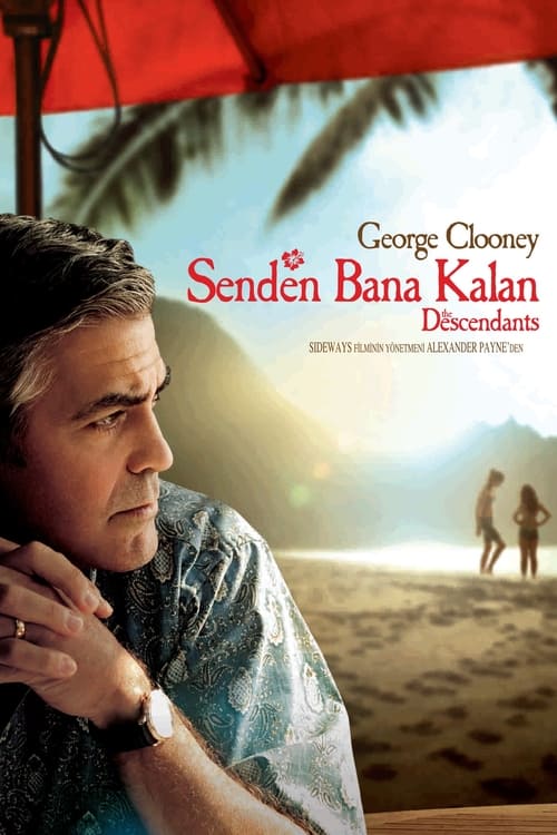 Senden Bana Kalan ( The Descendants )