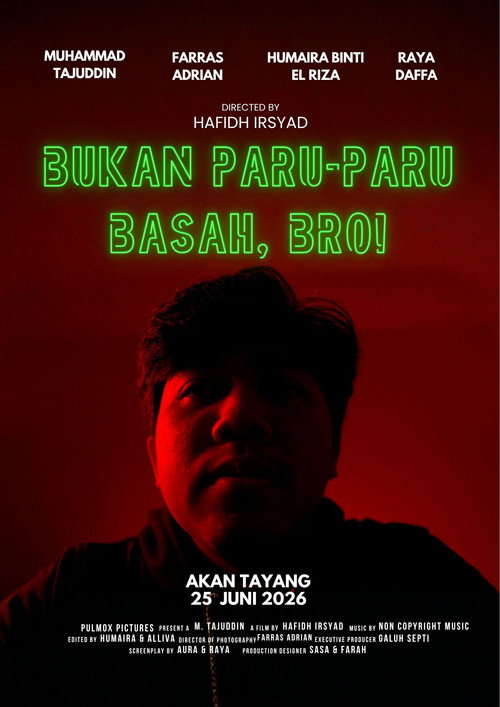 Bukan Paru-Paru Basah, Bro! poster