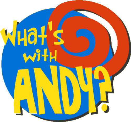What's with Andy?