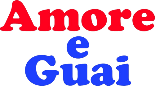 Amore e guai...