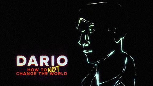 DARIO - How To Not Change The World