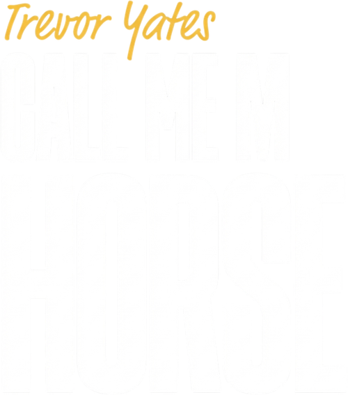 Call Me Horse: The Best of Trevor Yates