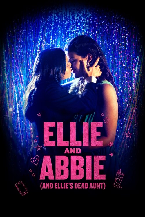 Ellie and Abbie (and Ellie's Dead Aunt) movie poster