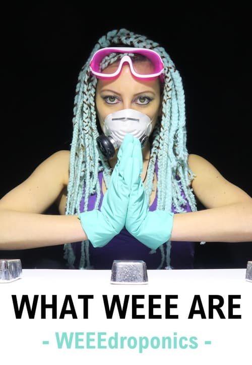 What WEEE Are (2017) poster