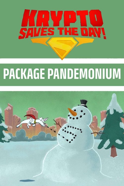 Poster for Krypto Saves the Day!: Package Pandemonium