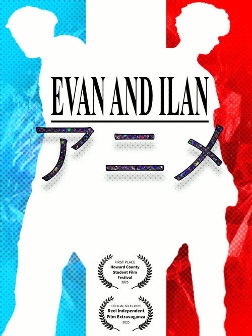 Evan and Ilan: The Anime