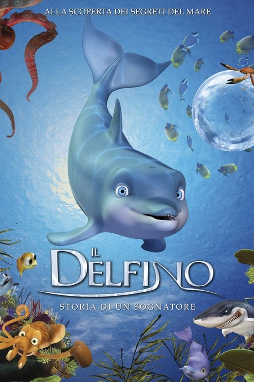 Il delfino - storia di un sognatore 2009